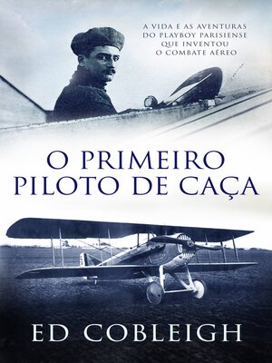 cover image of O Primeiro Piloto de Caça